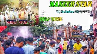 NASEEB STAR BAND AT, Nanibedvan 14/9/2024 NEW TUNE