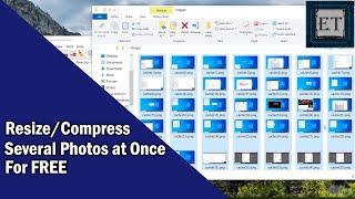 How to Resize and Compress Several Images at Once in Windows 10 for FREE