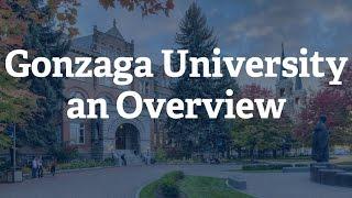 Gonzaga University Overview