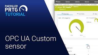 PRTG Tutorial - OPC UA Custom Sensor