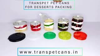 TRANSPET PET CANS FOR DESSERTS PACKING FOR CAFE AND Resturant #petcan #petjar #aahar2025