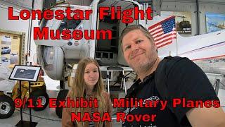 9/11 Exhibit, NASA Rover, and a working WW2 Doolittle Bomber/ Lone Star Flight Museum Houston, Texas