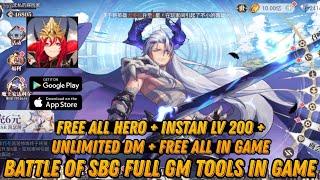 Battle Of SBG Full Gm tools in game - Free All In Game + ALL Hero + Unli DM & More