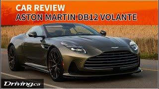 2025 Aston Martin DB12 Volante | Car Review | Driving.ca