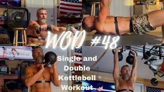 WOD #48 | Single and Double Kettlebell Complex Workout