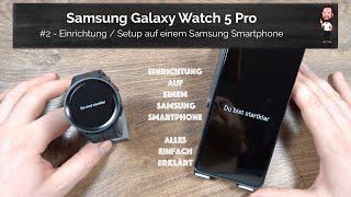 Samsung Galaxy Watch 5 / Watch5 Pro | #2 - Einrichtung / Setup auf einem Samsung Smartphone