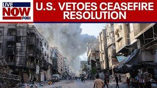 Israel-Hamas war: U.S. vetoes U.N. resolution for Gaza ceasefire | LiveNOW from FOX