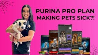 Purina Pro Plan Making Pets Sick?!