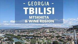 Georgia - Tbilisi, Mtskheta and Kakheti, the Wine region  | Travel Video | Part 1