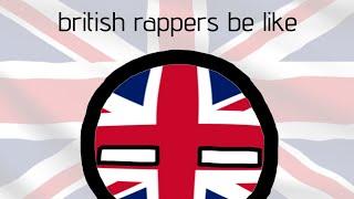 british rappers be like [countryballs]