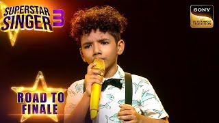 'Ae Mere Zohra' पर Avirbhav की Singing ने किया Neha को Amaze | Superstar Singer 3 | Road To Finale