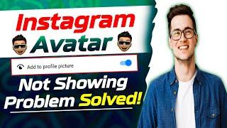 Instagram Avatar Add To Profile Picture Not Showing || Problem Solved