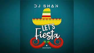 PREMIERE "LET'S FIESTA (part I)" by DJ SHAN