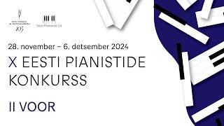 OTSE: X Eesti Pianistide Konkurss – II voor (3. dets 2024 kell 10.00–18.30)