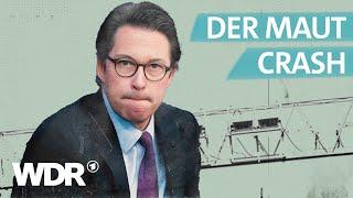 Pkw-Maut: Warum Du den Schaden zahlst, obwohl Scheuer den Unfall gebaut hat | Investigativ | WDR