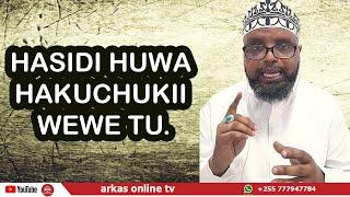 HASIDI HAKUCHUKII WEWE TU // SHEIKH OTHMAN MAALIM