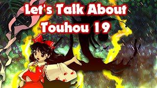 Let's Talk About Touhou 19