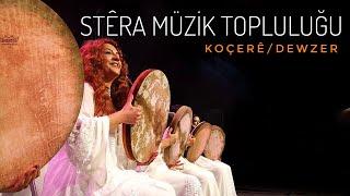 Stéra Müzik Topluluğu- Koçeré/Dewzer (POTPORİ)