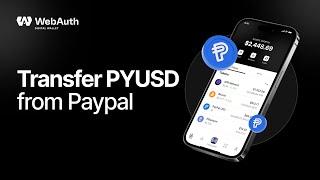 How to Transfer PYUSD to WebAuth Wallet