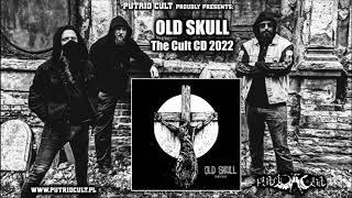 Old Skull - The cult of the old skull