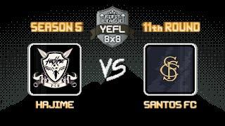 11th Round YEFL 8x8 S5 «FIRST LEAGUE» - Hajime 4-3 Santos FC