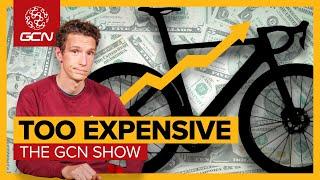 What Can We Do About Skyrocketing Bike Prices? | GCN Show Ep. 615