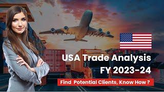 Latest USA Import Export Data 2023-2024, US Trade Analysis - Exim Trade Data