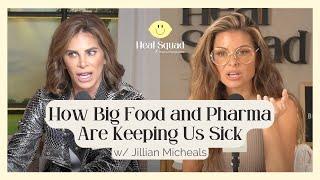 Jillian Michaels on How Big Food and Pharma Are Keeping Us Sick (and What You Can Do About It)