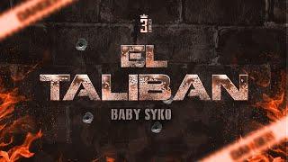 Baby Syko - El Taliban (Lyric Video)