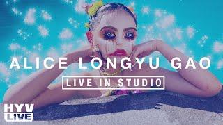 ALICE LONGYU GAO IN STUDIO | HYV LIVE EP 35