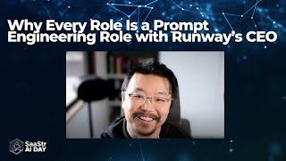 SaaStr AI Day: Why Every Role Is a Prompt Engineering Role: No Code AI Tips with Runway's CEO