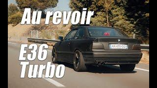 Bye Bye ma E36 325i Turbo, L'historique de ma e36 et plus encore 