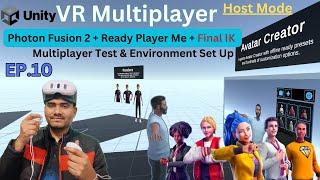 Unity VR Multiplayer Using Photon Fusion 2 & Ready Player Me (Ep.10): Multiplayer & Env. [Host Mode]