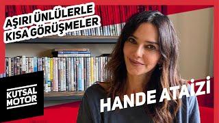 Hande Ataizi | Vestel Sunar: Aşırı Ünlülerle Kısa Görüşmeler #37