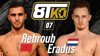 BRUTAL FIGHT I MISCHA ERADUS VS MEHDI REBROUB