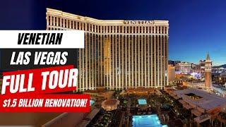 2025 Venetian Las Vegas Resort Full Tour | $1.5 Billion Renovation!