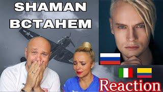 SHAMAN - ВСТАНЕМ  - Reaction and Analysis Italian And Colombian