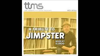 166 - A Tribute To Jimpster - mixed by DJ ROG