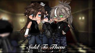 Sold To Them ||BL Gacha Mini Movie||