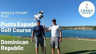 Punta Espada Golf Course Dominican Republic - Mark and Stuart play the course