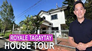 12M TAGAYTAY  HOUSE AND LOT FOR SALE ROYALE TAGAYTAY House Tour C75 Royale Tagaytay |