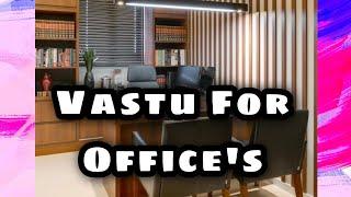 Vastu for Office's | Edifice Vastu Consultancy