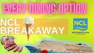 Every Dining Option on NCL Breakaway | NCL Included and Specialty Dining Breakaway