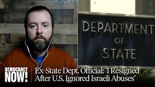 Meet State Dept. Official Michael Casey, Who Resigned over Gaza After U.S. Ignored Israeli Abuses