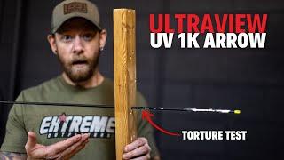 Ultraview UV 1K Arrow Testing | How Tough Are They?