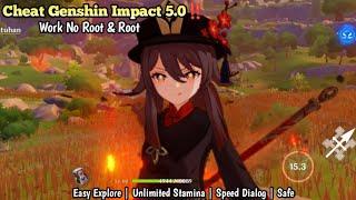 Cheat Genshin Impact 5.0‼️ Safe 100% Work Root & No Root Easy explore