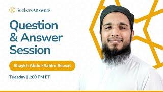 66 - Live SeekersAnswers - Shaykh Abdul-Rahim Reasat