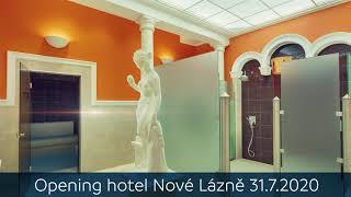 Nové Lázně Ensana Health Spa Hotel - reopening 31.7.2020