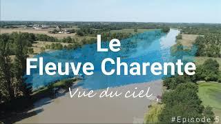 [Le Fleuve Charente, vue du ciel ] # Épisode 5 : Saint-Savinien et Le Mung