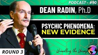 Dr. Dean Radin: Consciousness, Psi Phenomena, SIGIL Experiment Results, UAP, Edgar Mitchell, & more